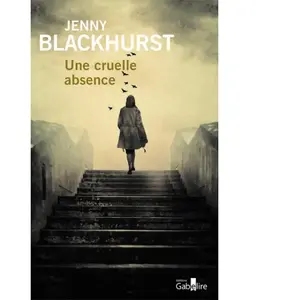 Gabelire Une cruelle absence pas cher