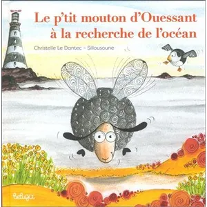 Le p'tit mouton d'ouessant a la recherche de l'ocean - LE DANTEC C/SILLOUSO pas cher