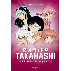 Comparateur de prix : PIX N LOVE Rumiko Takahashi - Reine du manga