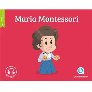 Quelle Histoire Maria Montessori pas cher