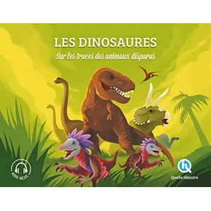 Quelle Histoire Les Dinosaures - Sur Les Traces Des Animaux Disparus pas cher