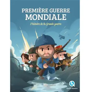 Quelle Histoire Première Guerre mondiale pas cher
