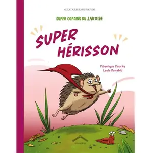 Circonflexe Super Copains Du Jardin - Super Hérisson pas cher
