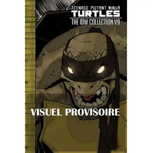 Teenage Mutant Ninja Turtles - Les Tortues Ninja - Intégrale Tome 9
