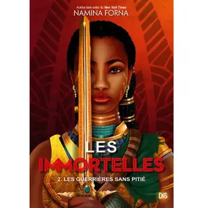 De Saxus Les Immortelles - Tome 2 - Les Guerrières Sans Pitié pas cher