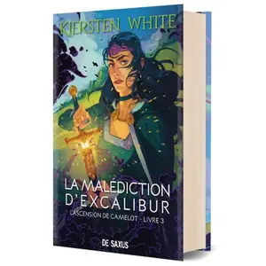 De Saxus Eds L'ascension De Camelot Tome 3 - La Malédiction D'excalibur pas cher