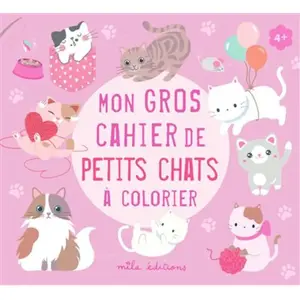Mila Boutan Eds Mon gros cahier de petits chats à colorier pas cher