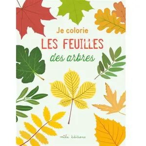 Mila Boutan Eds Je colorie des feuilles des arbres pas cher