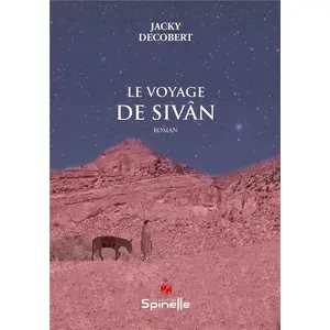 Spinelle Eds Le voyage de Sivân