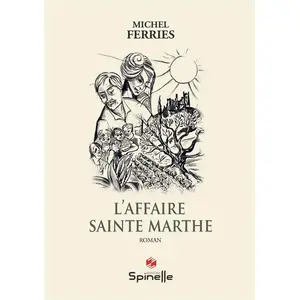 Spinelle Eds L'affaire Sainte Marthe pas cher