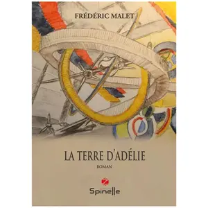 Spinelle Eds La Terre D?Adélie pas cher