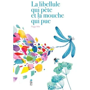 Saltimbanque Editions La Libellule Qui Pète Et La Mouche Qui Pue pas cher