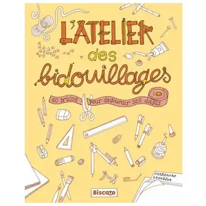 Biscoto L'atelier Des Bidouillages - 60 Bricos Pour Dégourdir Ses Doigts pas cher