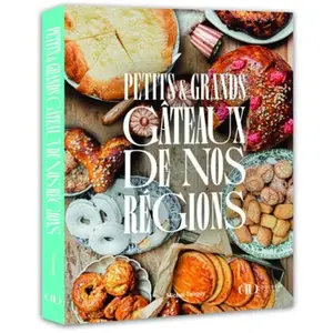 Alain Ducasse Eds Petits et grands gâteaux de nos régions pas cher