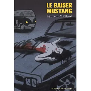 Et Le Bruit De Ses Talons Le baiser Mustang pas cher