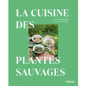 Eugen Ulmer Eds La cuisine des plantes sauvages pas cher