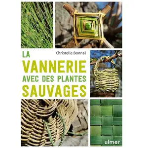 Eugen Ulmer Eds La vannerie avec les plantes sauvages
