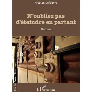 L'harmattan N'oubliez pas d'éteindre en partant