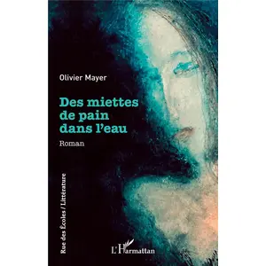 L'harmattan Des miettes de pain dans l'eau pas cher