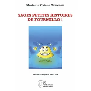 L'harmattan Sages petites histoires de Fourmillo ! pas cher