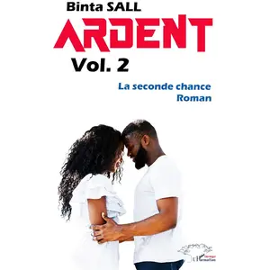 Editions L'Harmattan Ardent volume 2 pas cher