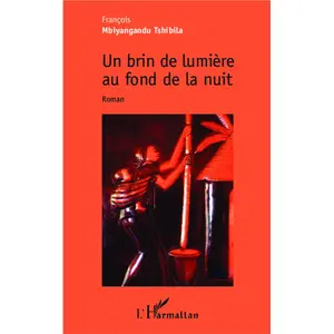 Un Brin De Lumière Au Fond De La Nuit pas cher