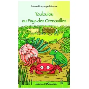 Touloulou Au Pays Des Grenouilles pas cher