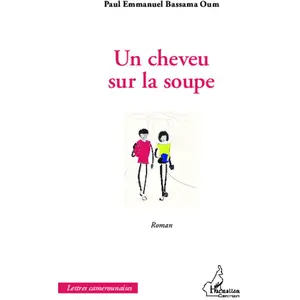 Un Cheveu Sur La Soupe