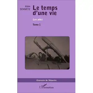 Le Temps D'une Vie Tome 1 - Les Ailes pas cher