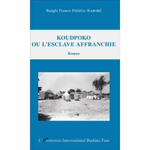 Koudpoko Ou L'esclave Affranchie pas cher