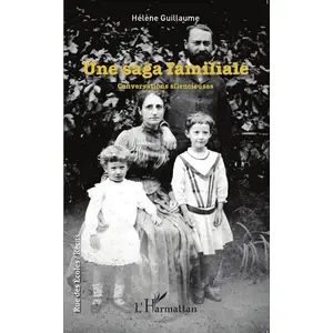Une Saga Familiale - Conversations Silencieuses pas cher