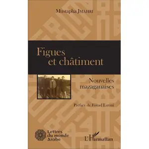 Figues Et Châtiment - Nouvelles Mazaganaises pas cher