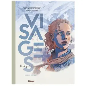 Glénat Visages - Ceux Que Nous Sommes Tome 4 - Soleil, Cou Coupé pas cher