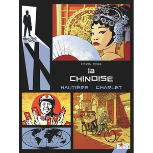 Comix Buro Rendez-Vous Avec X - Tome 1 - La Chinoise - Pékin, 1964
