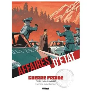 Glénat Affaires D'etat - Guerre Froide Tome 1 - Passage À L'ouest pas cher