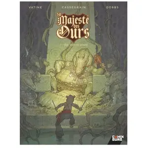Coédition Glénat/Comix Buro Sa Majesté Des Ours Tome 2 - Nous Tomberons Ensemble