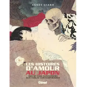 Comparateur de prix : Glénat Les histoires d'amour au Japon: Des mythes fondateurs aux fables contemporaines