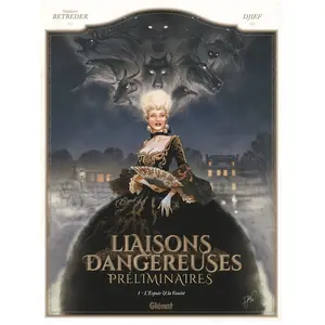 Glénat Liaisons Dangereuses - Préliminaires Tome 1 - L'espoir Et La Vanité pas cher
