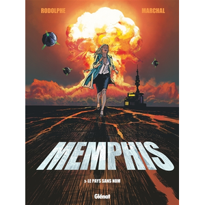 Memphis - Tome 3 - Le Pays Sans Nom