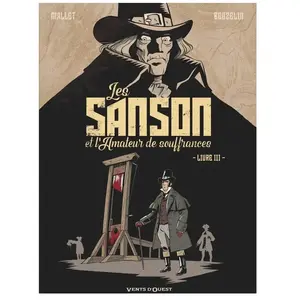 Vents d'Ouest Les Sanson et l'amateur de souffrances - Livre 3
