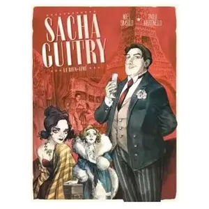 Glénat Sacha Guitry - Tome 1 - Le Bien-Aimé pas cher