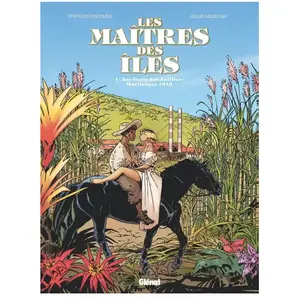 Glénat Les Maîtres Des Îles Tome 1 - Aux Vents Des Antilles : Martinique 1846 pas cher