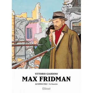 Max Fridman - Automne 1938 : No Pasaran