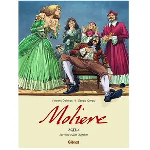 Glénat Molière Tome 3 - Survivre À Jean-Baptiste pas cher