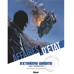 Glénat Affaires D'etat - Extrême Droite - Tome 3 - Commando Noir pas cher