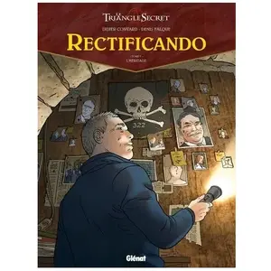 Le Triangle secret - Rectificando Tome 3 - Didier Convard - Glénat pas cher