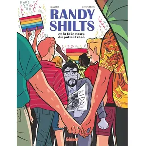 Glénat Randy Shilts - Et La Fake News Du Patient Zéro