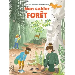 Glénat Jeunesse Mon cahier forêt pas cher