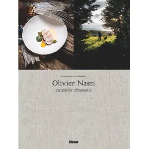 Glénat Olivier Nasti Cuisinier Chasseur - Le Chambard, Kaysersberg pas cher