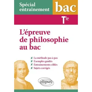 Comparateur de prix : Ellipses L'épreuve De Philosophie Au Bac Tle - La Méthode Pas À Pas